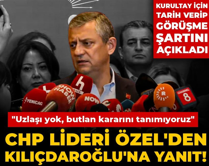 Son Dakika | Özel'den Kılıçdaroğlu'na yanıt! Kurultay için tarih verip görüşme şartını açıkladı