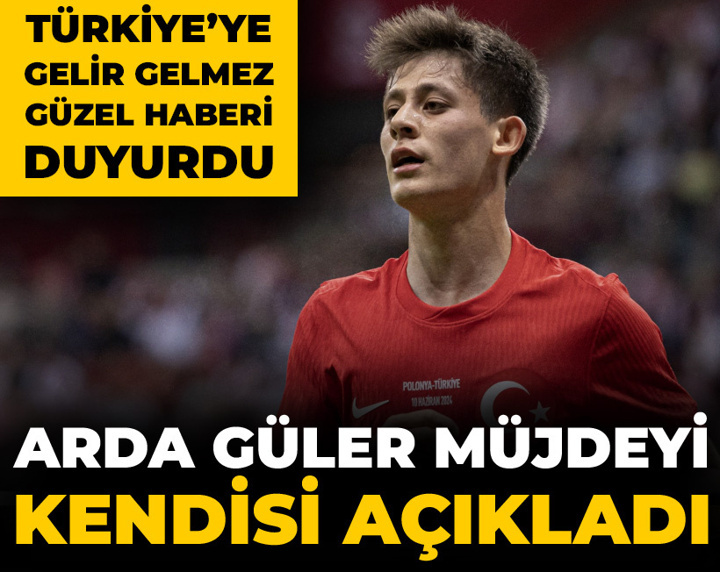 Arda Güler Türkiye'ye gelir gelmez müjdeyi verdi