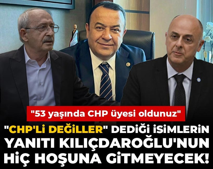 Kılıçdaroğlu'nun hedef aldığı isimlerden çok konuşulacak yanıtlar! "53 yaşında CHP üyesi oldunuz"