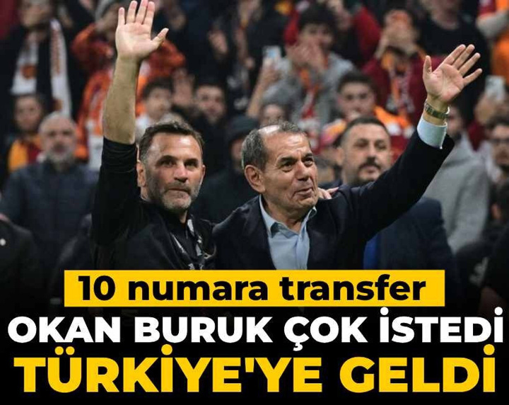 Okan Buruk çok istedi Türkiye'ye geldi: 10 numara transfer
