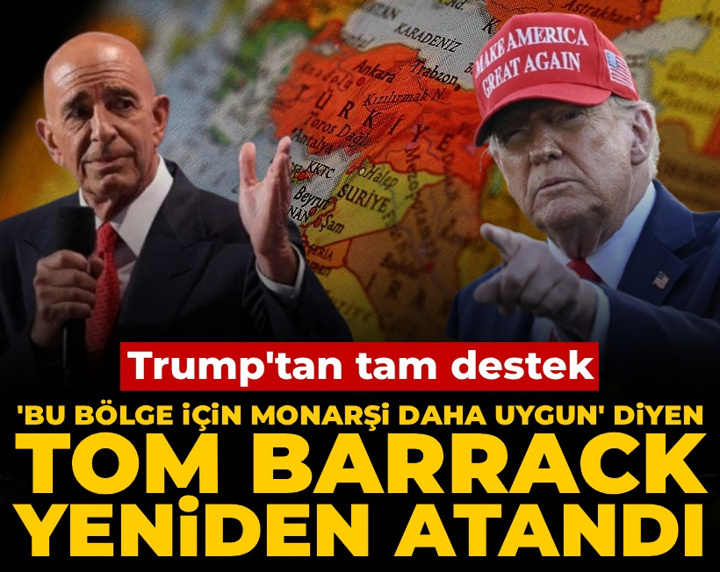 Son Dakika | Trump'tan Barrack'a tam destek: Yeniden bölgeye atandı