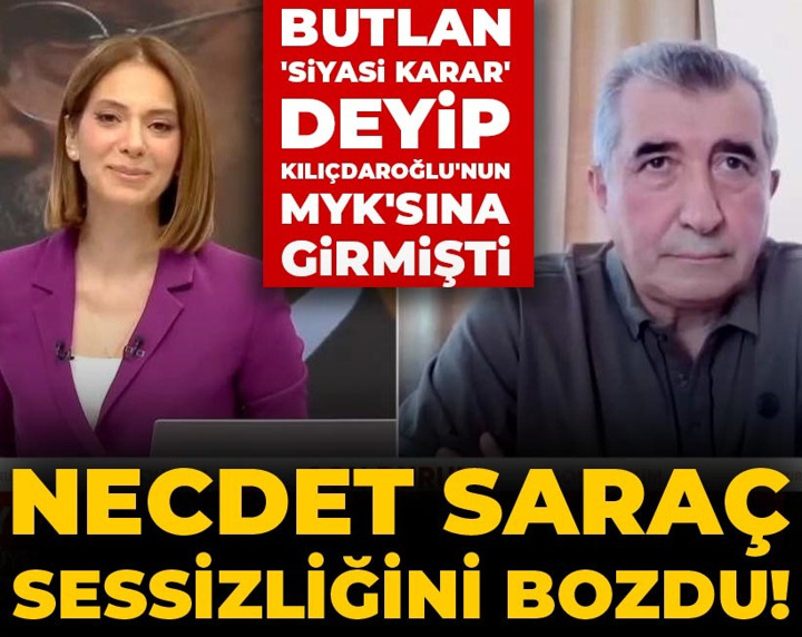 Necdet Saraç sessizliğini bozdu! Butlan 'siyasi karar' deyip Kılıçdaroğlu'nun MYK'sına girmişti