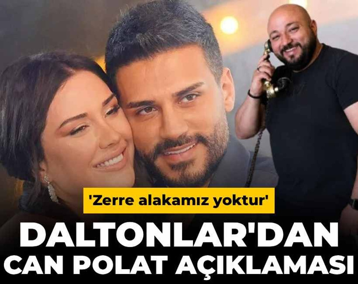 Daltonlar'dan Can Polat açıklaması! 'Zerre alakamız yoktur'