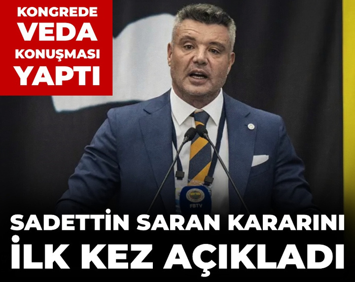 Sadettin Saran kararını ilk kez açıkladı: Veda ederken duyurdu