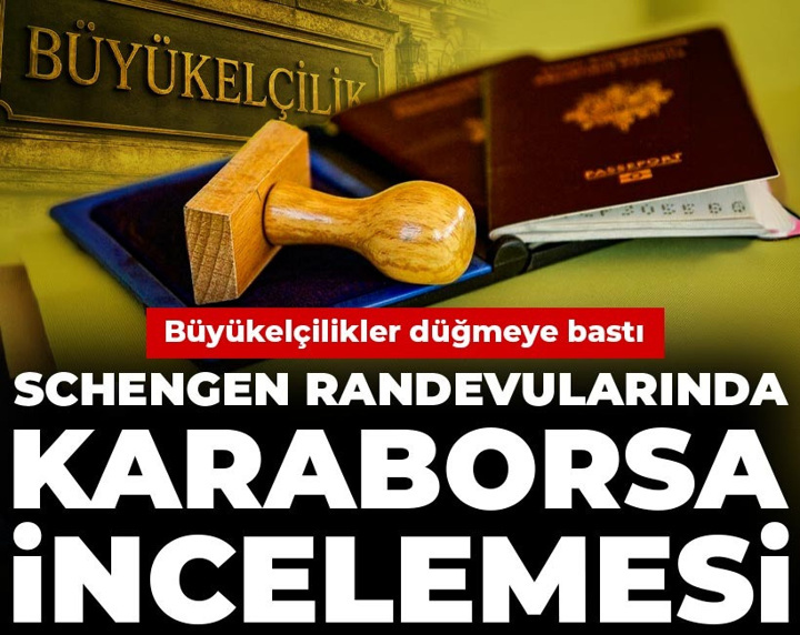 Büyükelçilikler düğmeye bastı: Schengen randevularında karaborsa incelemesi
