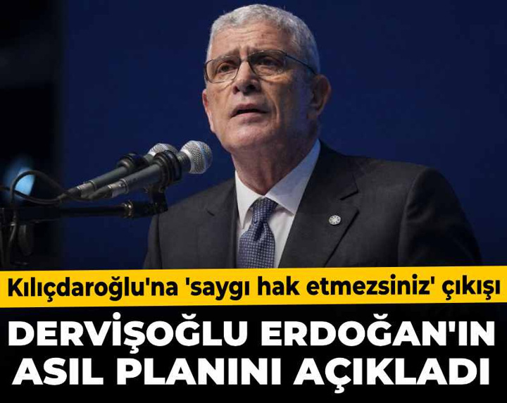 Dervişoğlu Erdoğan'ın asıl planını açıkladı! Kılıçdaroğlu'na 'saygı hak etmezsiniz' çıkışı