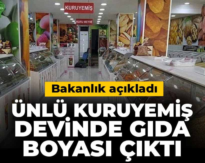 Ünlü kuruyemiş devinde gıda boyası çıktı! Bakanlık açıkladı