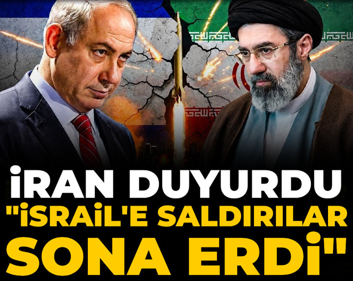 İran: İsrail'e saldırılar sona erdi