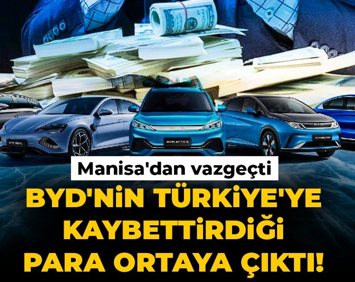 BYD'nin Türkiye'ye kaybettirdiği para ortaya çıktı! Manisa'dan vazgeçti