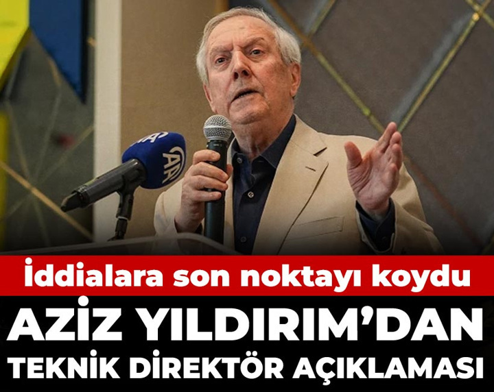 Son Dakika | Aziz Yıldırım'dan beklenmedik teknik direktör açıklaması