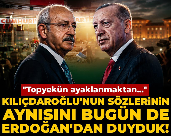 Son Dakika | Kılıçdaroğlu'nun sözlerinin aynısını bugün de Erdoğan'dan duyduk! "Topyekün ayaklanmaktan ..."