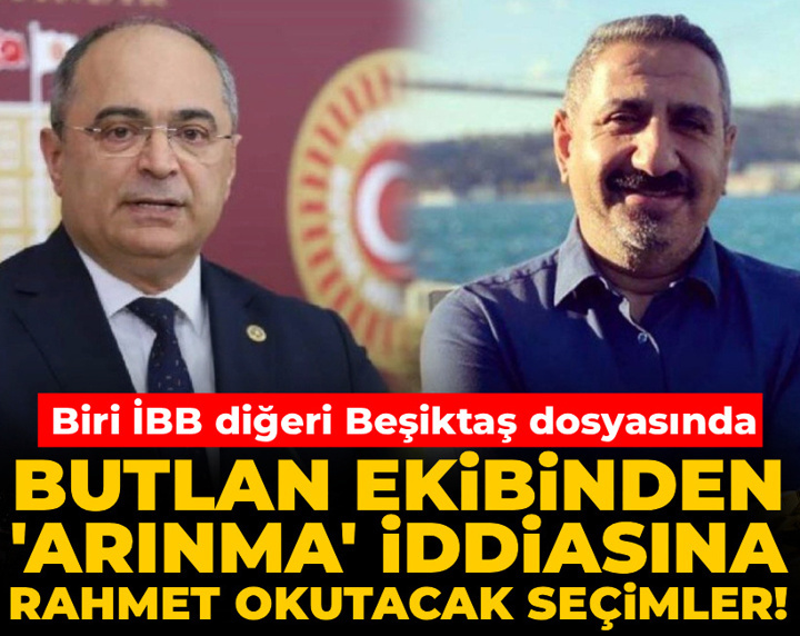 Butlan ekibinden 'arınma' iddiasına rahmet okutacak seçimler! Biri İBB diğeri Beşiktaş dosyasında