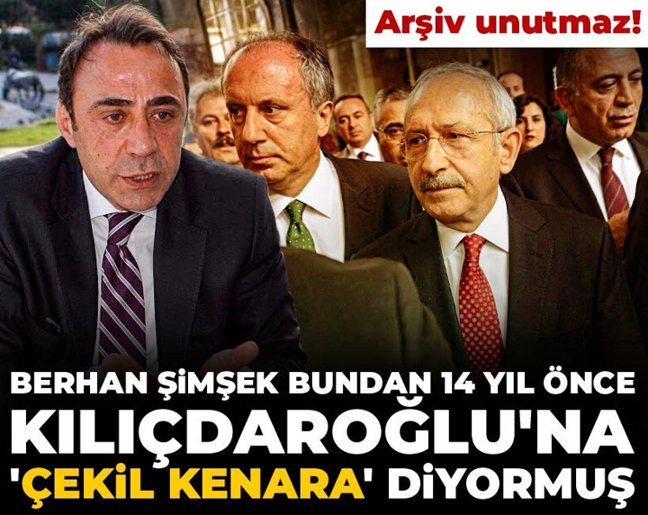 Arşiv unutmaz! Berhan Şimşek bundan 14 yıl önce Kılıçdaroğlu'na 'çekil kenara' diyormuş