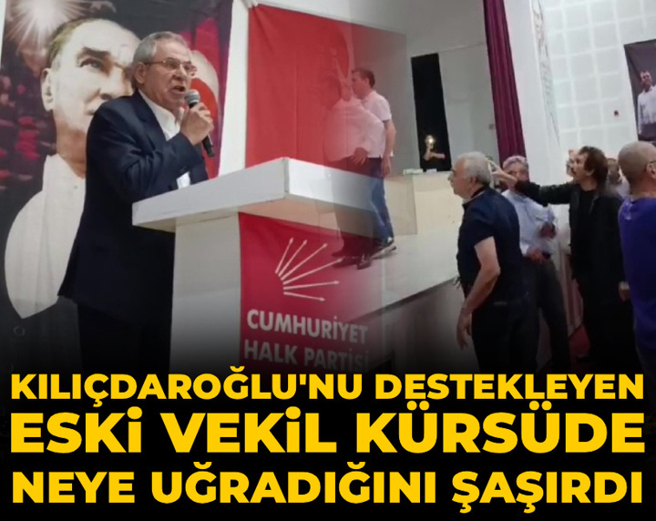 Kılıçdaroğlu'nu destekleyen eski vekil kürsüde neye uğradığını şaşırdı