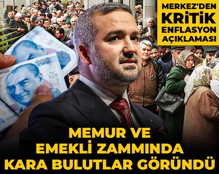 Merkez'den kritik enflasyon açıklaması: Memur ve emekli zammında kara bulutlar göründü