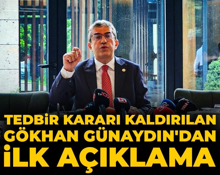 Son Dakika | Tedbir kararı kaldırılan Gökhan Günaydın'dan ilk açıklama