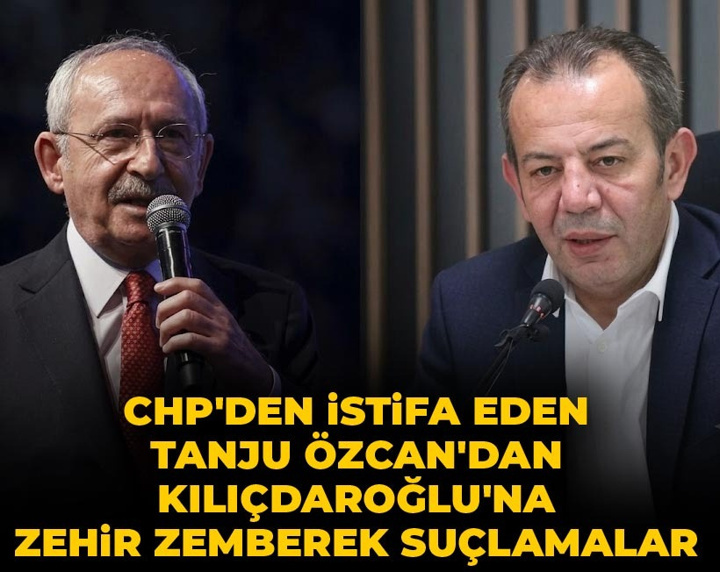 CHP'den istifa eden Tanju Özcan'dan Kılıçdaroğlu'na zehir zemberek suçlamalar
