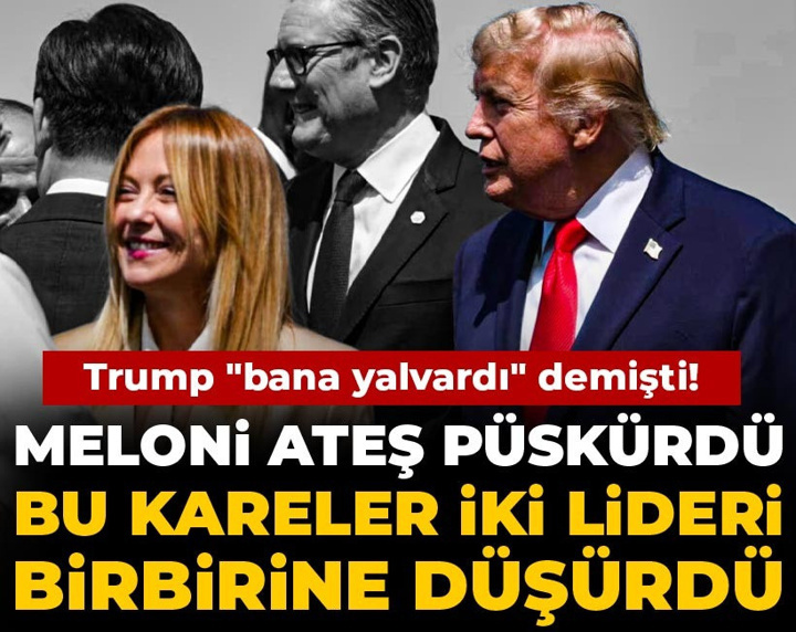 Trump "bana yalvardı" demişti! Meloni ateş püskürdü: Bu kareler iki lideri birbirine düşürdü