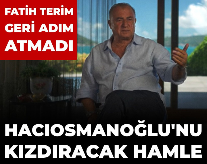 Fatih Terim geri adım atmadı: Hacıosmanoğlu'nu kızdıracak açıklama