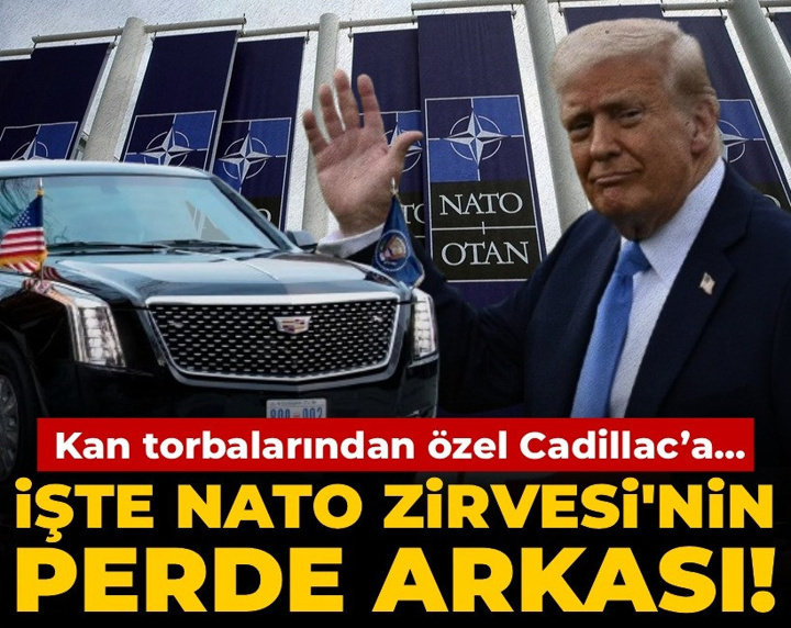 Kan torbalarından özel Cadillac’a... İşte NATO Zirvesi'nin perde arkası!