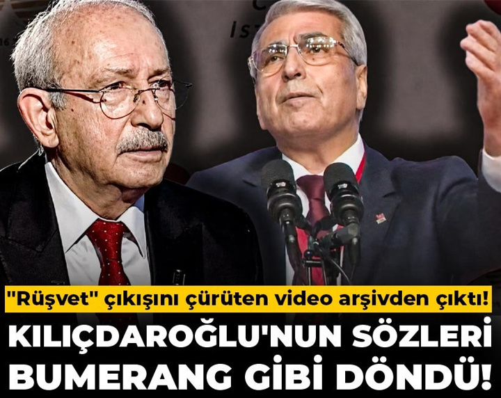 Kılıçdaroğlu'nun sözleri bumerang gibi döndü! "Rüşvet" çıkışını çürüten video arşivden çıktı!