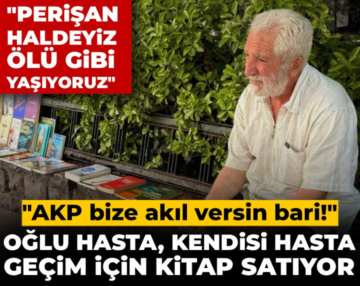 Oğlu hasta, kendisi hasta: 61 yaşındaki emekli geçim için kitap satıyor: 'AKP bize akıl versin bari!'