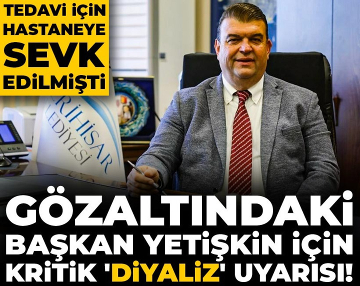 Gözaltındaki Başkan İsmail Yetişkin için kritik 'diyaliz' uyarısı! Tedavi için hastaneye sevk edilmişti