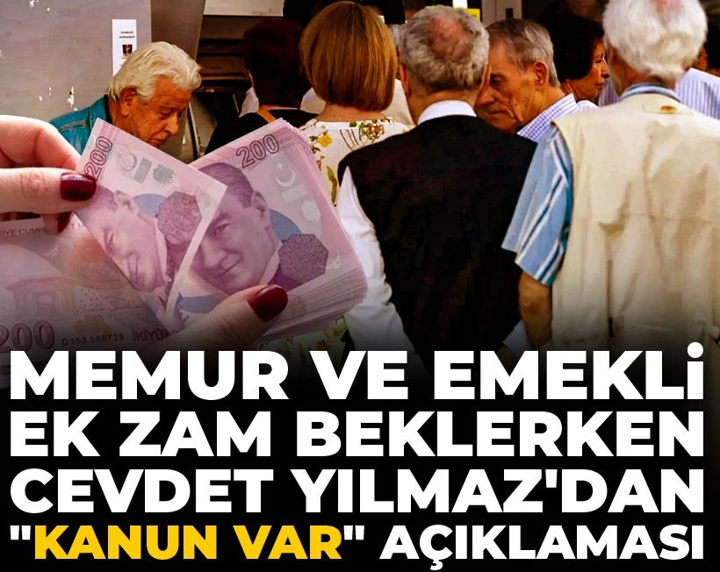 Son dakika | Memur ve emekliye ek zam gelecek mi? Cevdet Yılmaz'dan açıklama