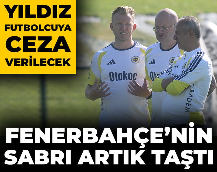 Fenerbahçe'nin sabrı taştı: Yıldız futbolcuya ceza verilecek