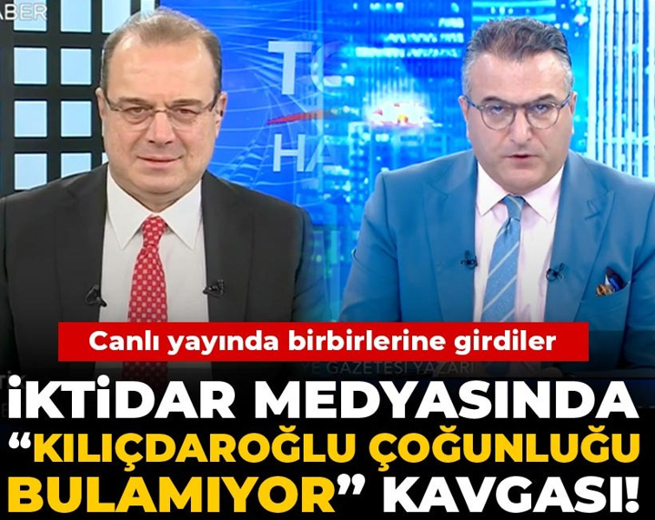 İktidar medyasında “Kılıçdaroğlu çoğunluğu bulamıyor” kavgası! Canlı yayında birbirlerine girdiler