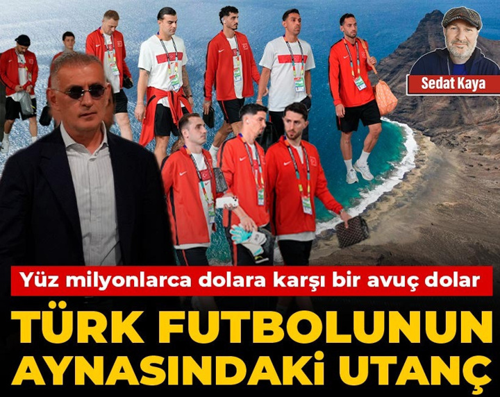 Türk futbolunun aynasındaki utanç: Yüz milyonlarca dolara karşı bir avuç dolar