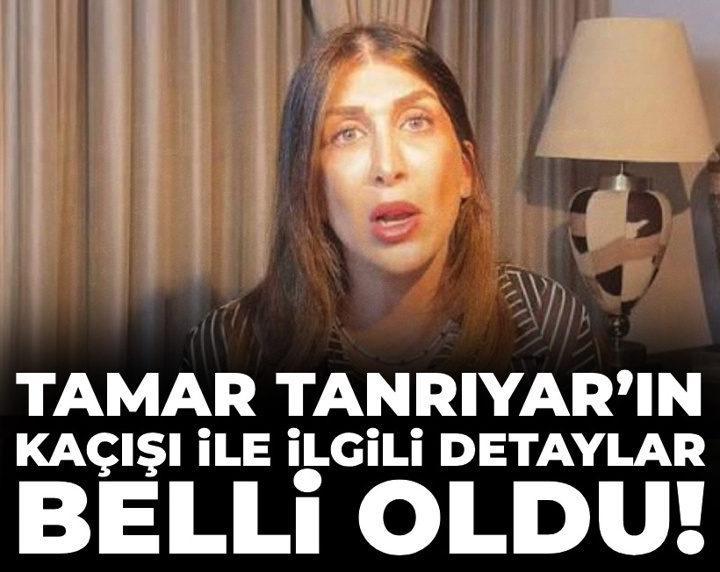 Son Dakika | Tamar Tanrıyar’ın kaçışı ile ilgili detaylar belli oldu! Savcılık da açıklama yaptı
