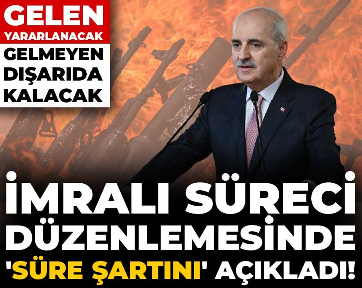 İmralı Süreci düzenlemesinde 'süre şartını' açıkladı! Gelen yararlanacak, gelmeyen dışarıda kalacak