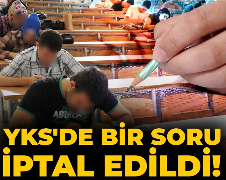 Son dakika | YKS'de bir soru iptal edildi! ÖSYM açıkladı
