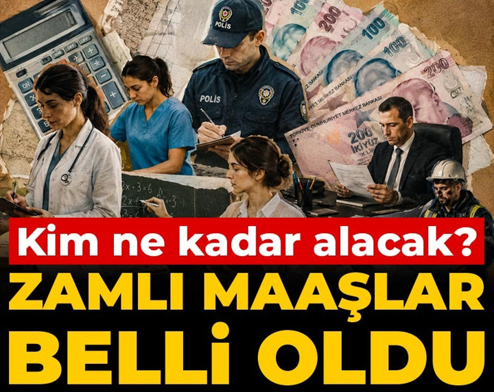 Zamlı maaşlar belli oldu: Kim ne kadar alacak?
