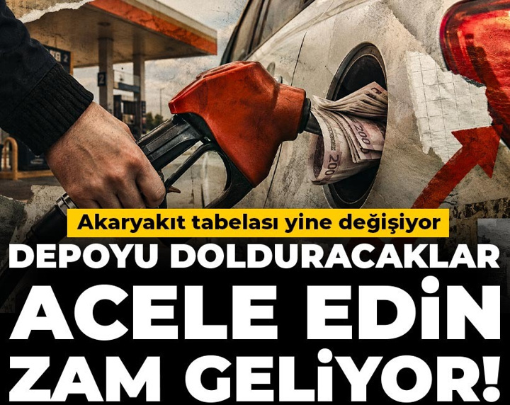 Depoyu dolduracaklar acele edin, zam geliyor! Akaryakıt tabelası yine değişiyor