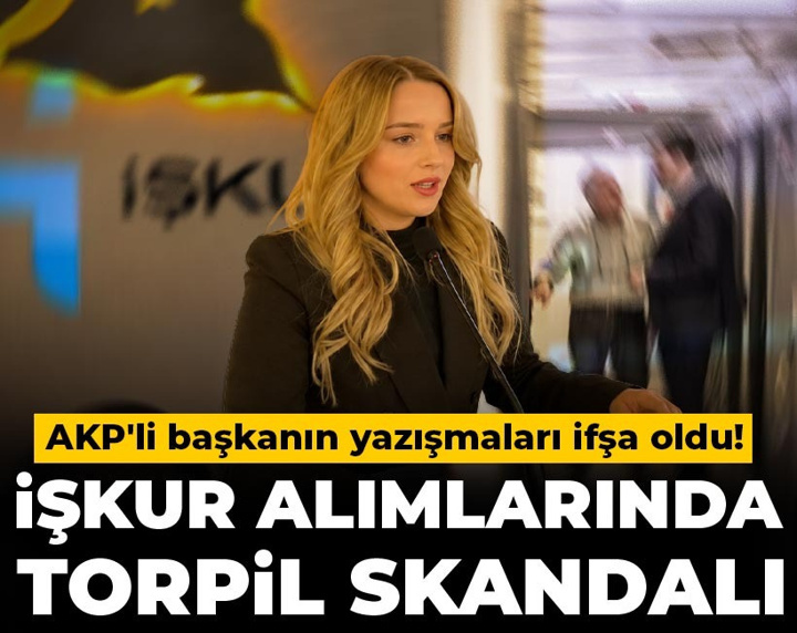 AKP'li başkanın yazışmaları ifşa oldu! İŞKUR alımlarında torpil skandalı