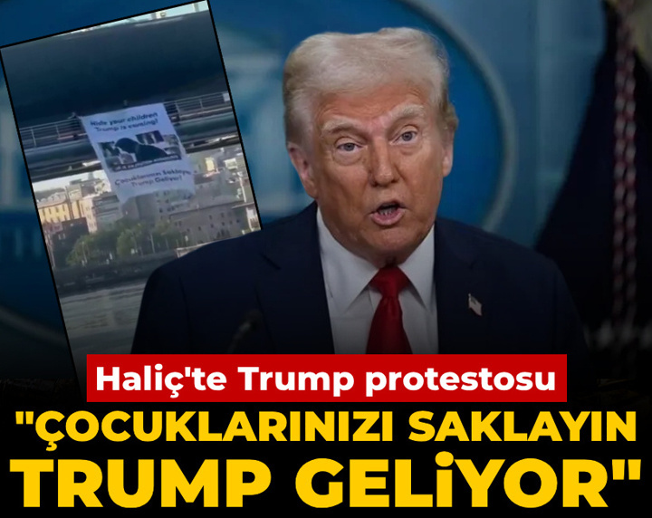 Haliç'te Trump protestosu: Çocuklarınızı saklayın Trump geliyor