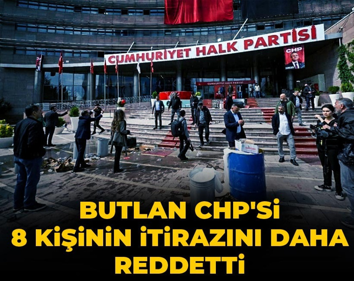 Son Dakika | Butlan CHP'si 8 kişinin tedbir kararına itirazını reddetti