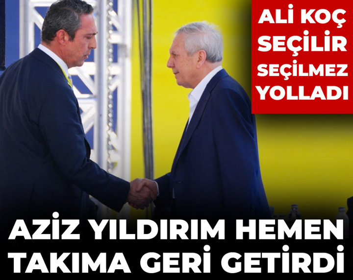 Ali Koç seçilir seçilmez yollarını ayırmıştı: Aziz Yıldırım hemen geri getirdi