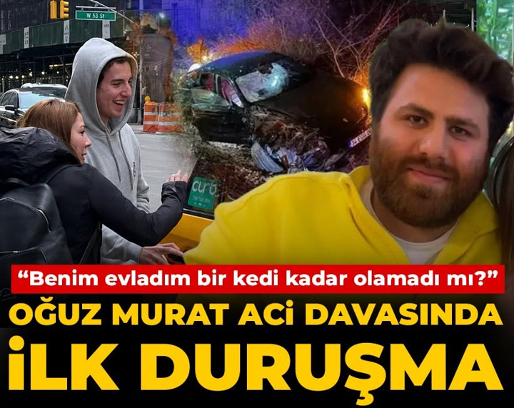 Oğuz Murat Aci davasında ilk duruşma! "Benim evladım bir kedi kadar olamadı mı?"