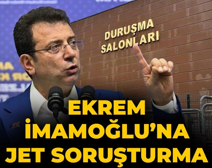 Son Dakika | Ekrem İmamoğlu'na jet soruşturma