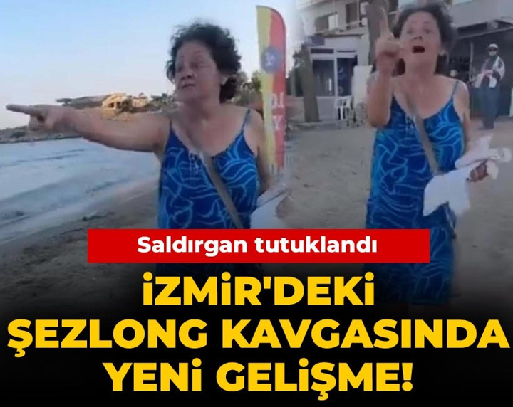 İzmir'deki şezlong kavgasında yeni gelişme! Saldırgan tutuklandı
