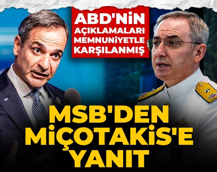 Son dakika | MSB'den Miçotakis'e yanıt