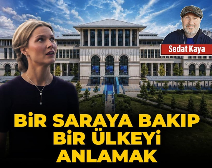 Bir saraya bakıp bir ülkeyi anlamak