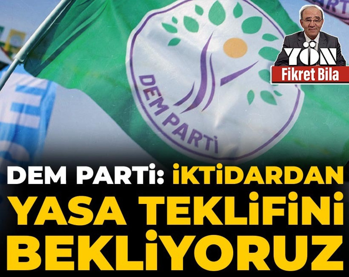 DEM Parti: İktidardan yasa teklifini bekliyoruz