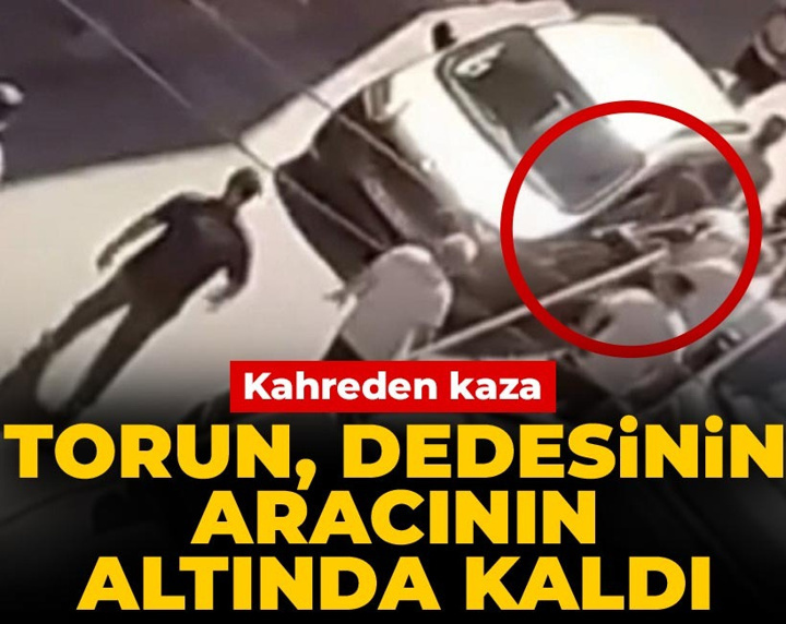 İstanbul'da kahreden kaza: Torun dedesinin aracının altında kaldı