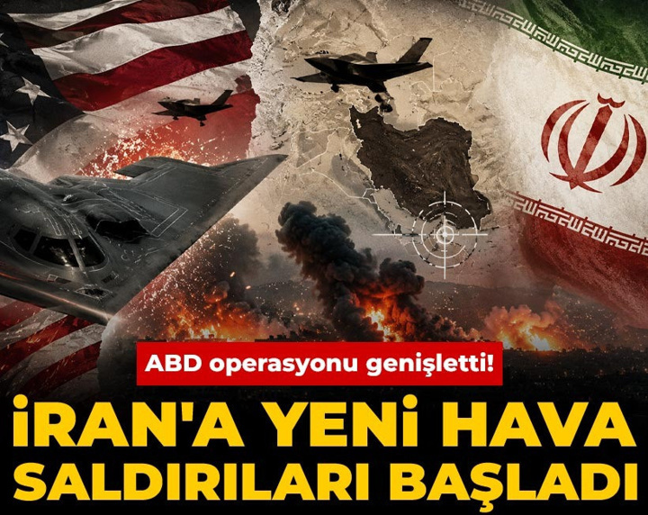 ABD operasyonu genişletti! İran'a yeni hava saldırıları başladı