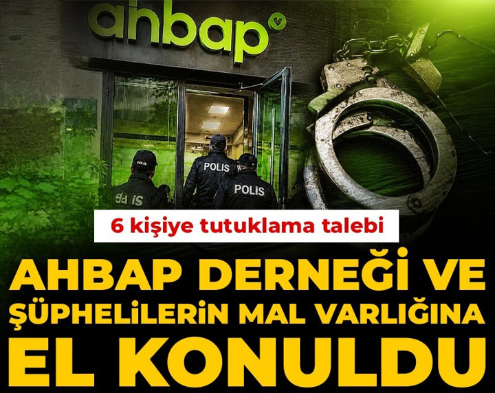 Son Dakika | AHBAP Derneği'nin ve şüphelilerin mal varlığına el konuldu