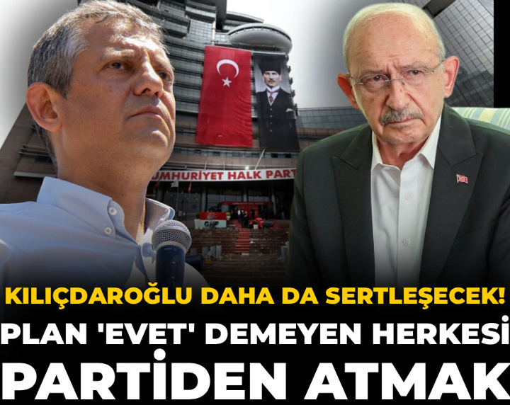 Kılıçdaroğlu daha da sertleşecek! Plan 'Evet' demeyen herkesi partiden atmak